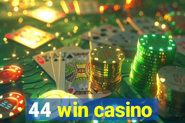 44 win casino